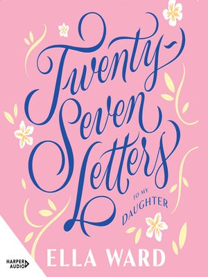 cover image of Twenty-Seven Letters to My Daughter